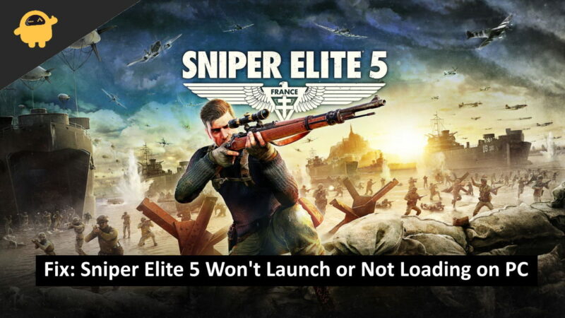 Fix Sniper Elite 5 Won't Launch or Not Loading on PC