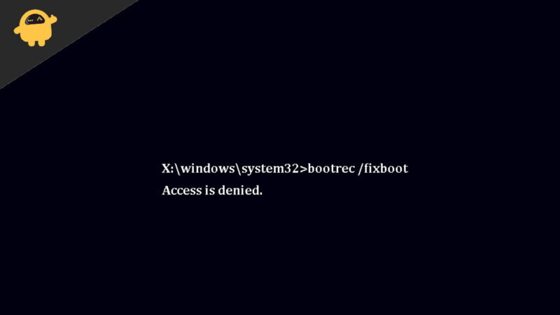 How to Fix Bootrec Fixboot Access Is Denied
