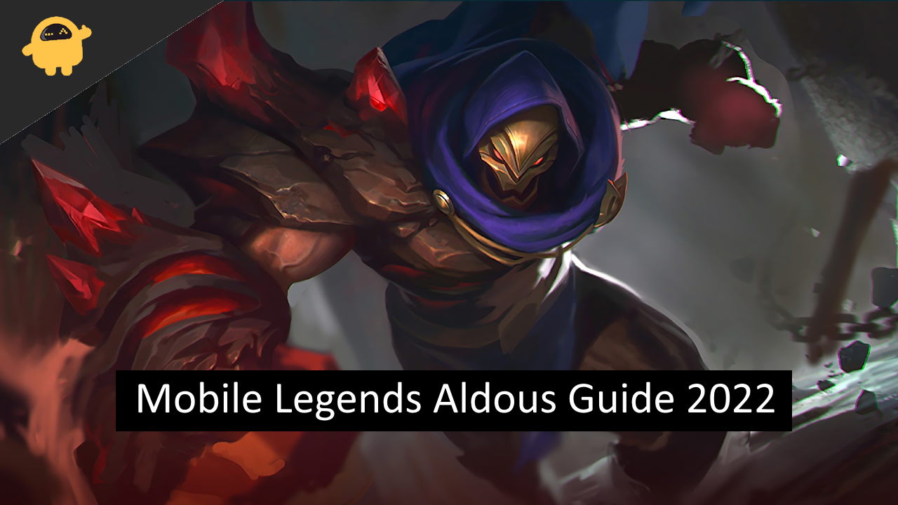 Mobile Legends Aldous Guide 2022 Aldous Best Build and Emblem
