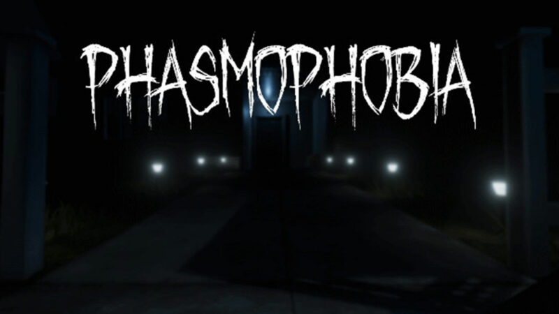 Phasmophobia