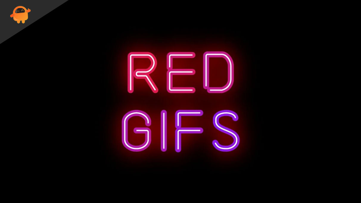 RedGIFs not working, How to fix it?