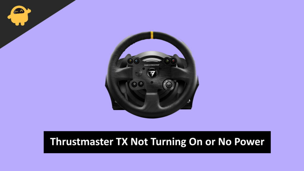 Thrustmaster TX Not Turning On or No Power, How to Fix?