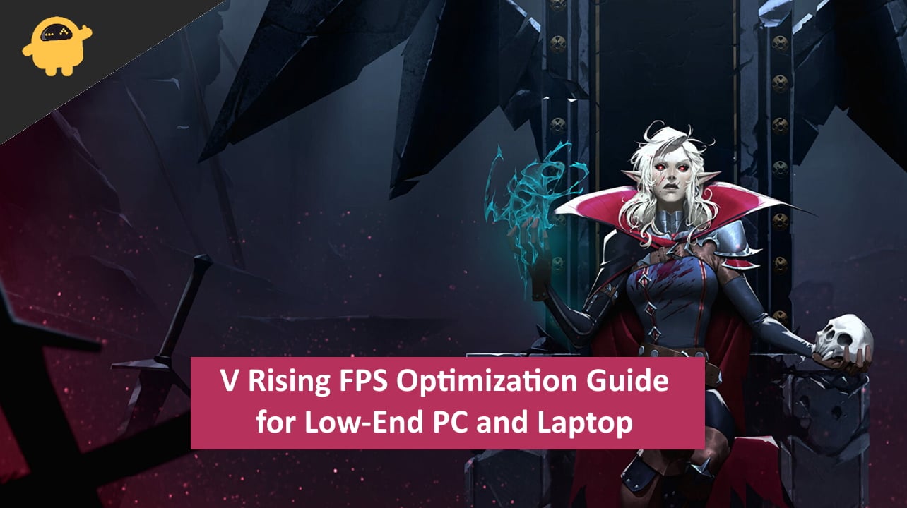 V Rising FPS Optimization Guide for Low-End PC and Laptop