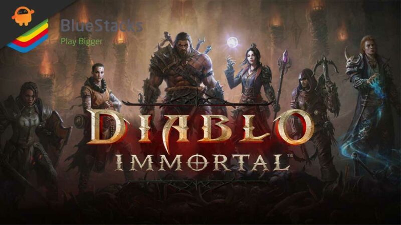 How To Play Diablo Immortal on PC With BlueStacks