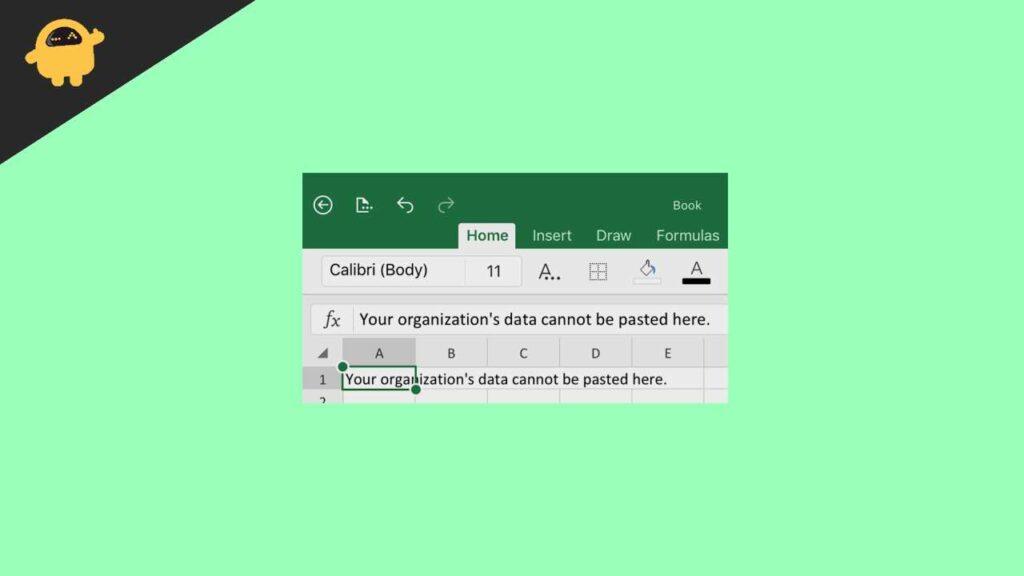 Fix Your Organization s Data Cannot Be Pasted Here Error