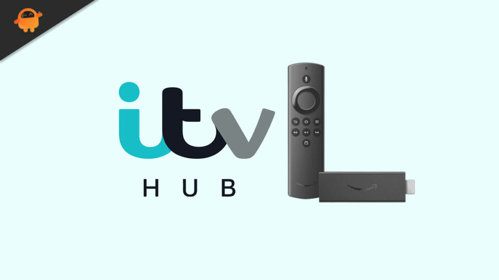 Fix: ITV Hub Not Working or Loading on Firestick TV - Why Is My Itv Hub Not Working