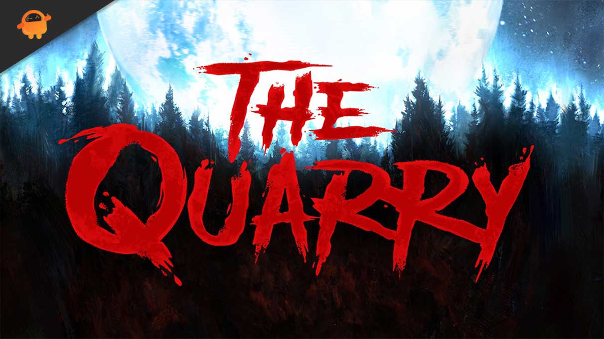 Fix: The Quarry Won't Launch or Not Loading on PC