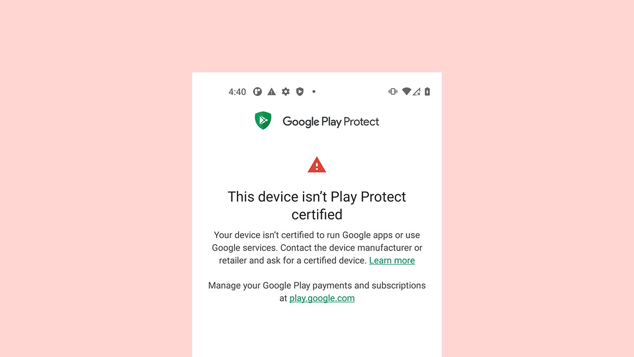 How to fix This Device Isn’t Play Protect Certified Error On Custom ROMs