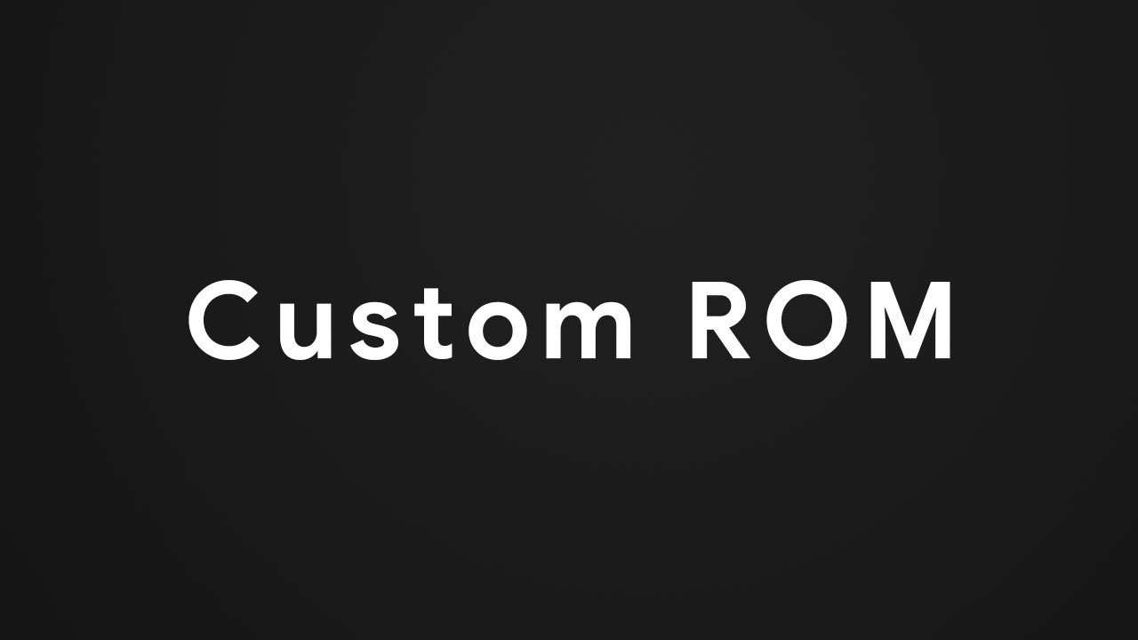 Custom ROM