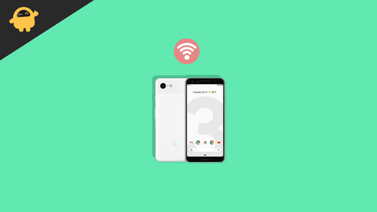 Fix Google Pixel 3 XL WiFi Won’t Turn on