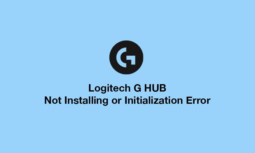 Fix: Logitech G Hub Not Installing or Stuck on Initializing