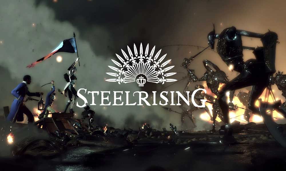 Fix: Steelrising Keeps Crashing on Startup on PC