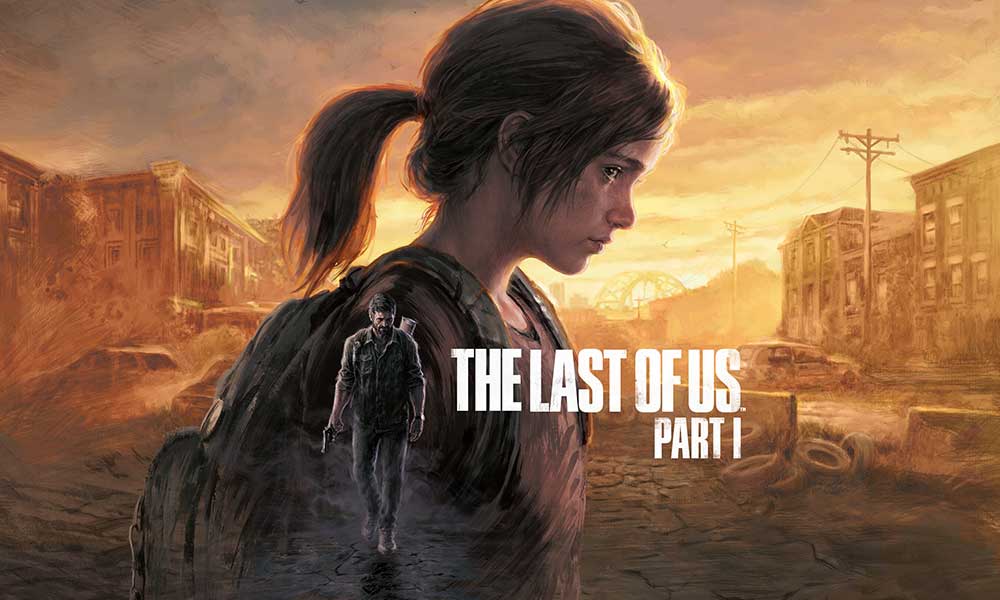 Fix: The Last of Us Part 1 Black Screen After Startup