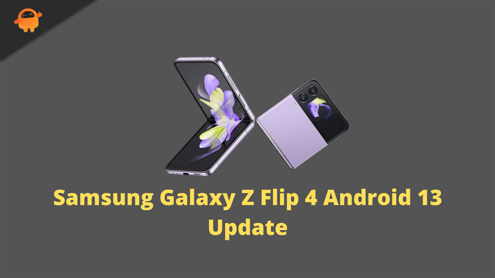 When Will Samsung Galaxy Z Flip 4 Get Android 13 (One UI 5.0) Update?