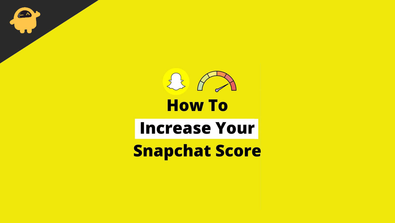 What is Snap Score How To Increase Your Snap Score