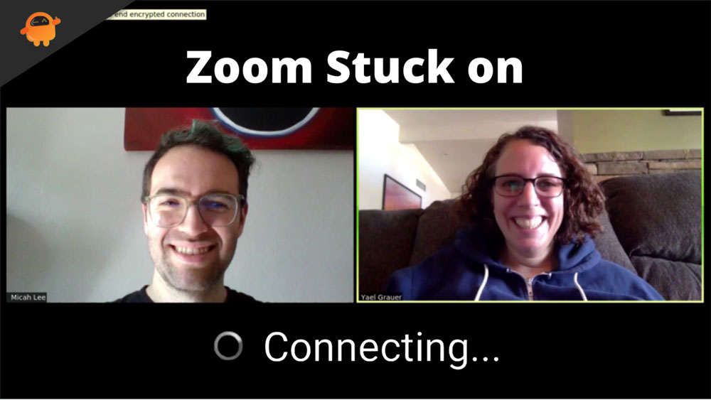 Top 8 Fixes to Solve Zoom Stuck on Connecting Issue