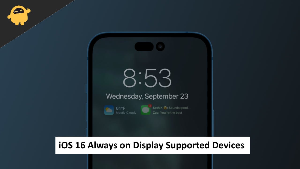 iOS 16 Always on Display Supported Devices
