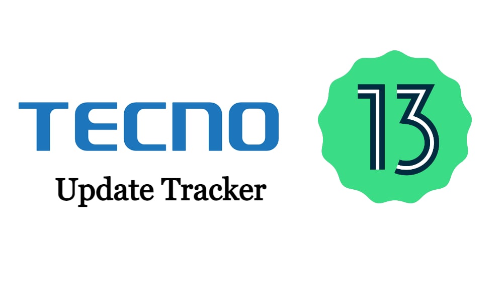 Tecno Android 13 update tracker