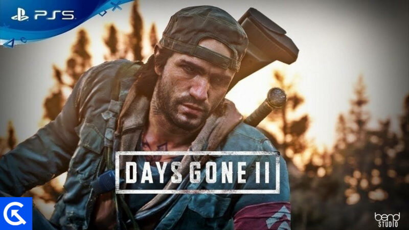 Days Gone 2 Release Date Is it Coming Anytime Soon