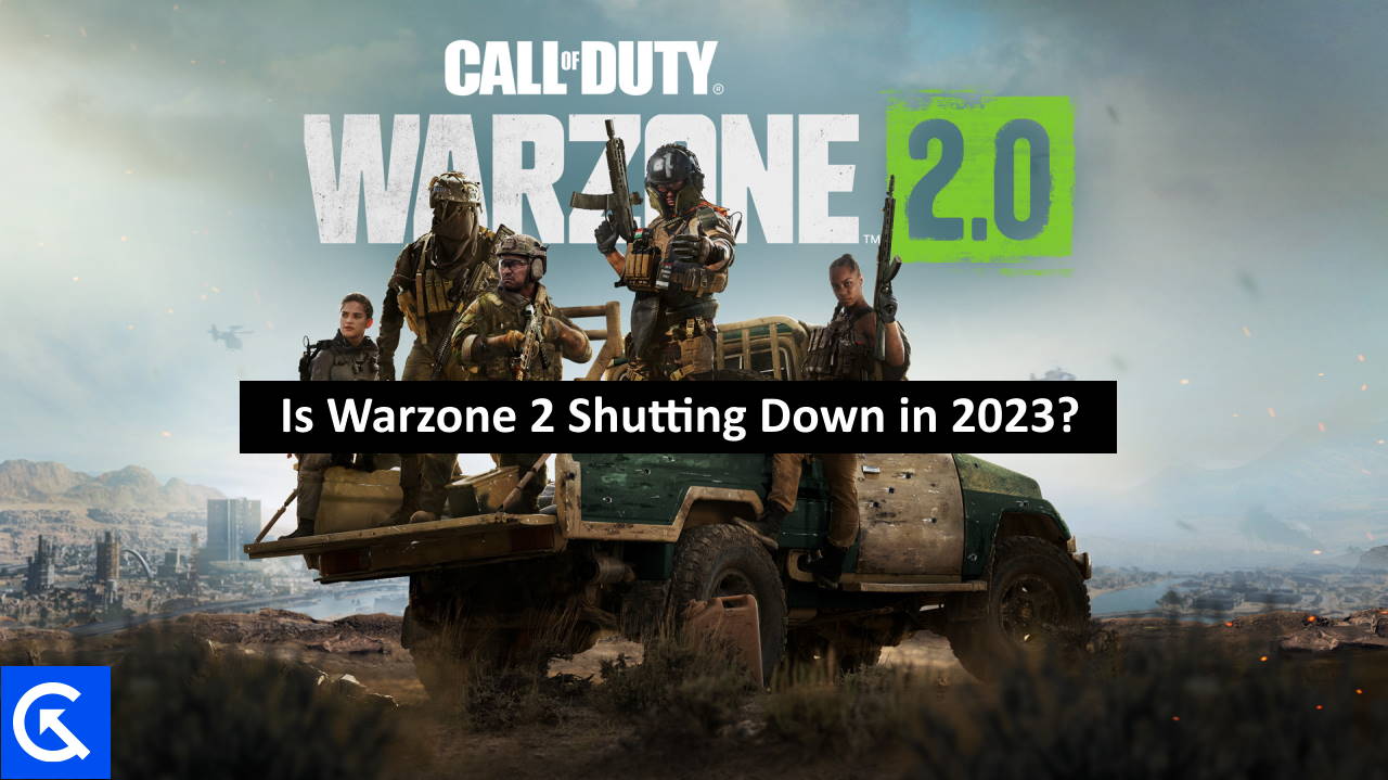Is Warzone 2 Shutting Down in 2023