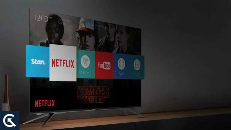 Fix: Hisense TV Netflix Buffering, Freezing, or Black screen Issue