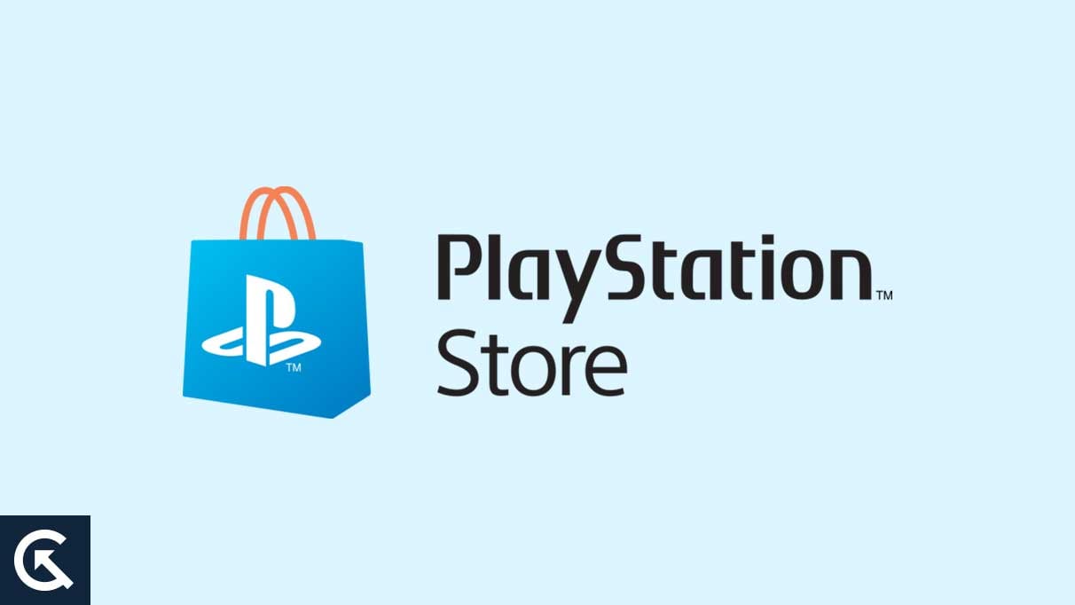 Fix: PlayStation Store Not Working on PS4, PS5