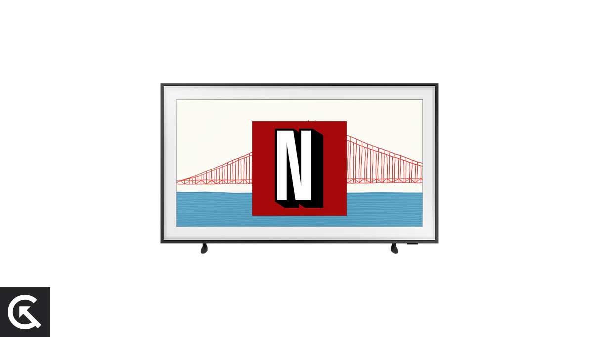 Samsung Frame TV Netflix