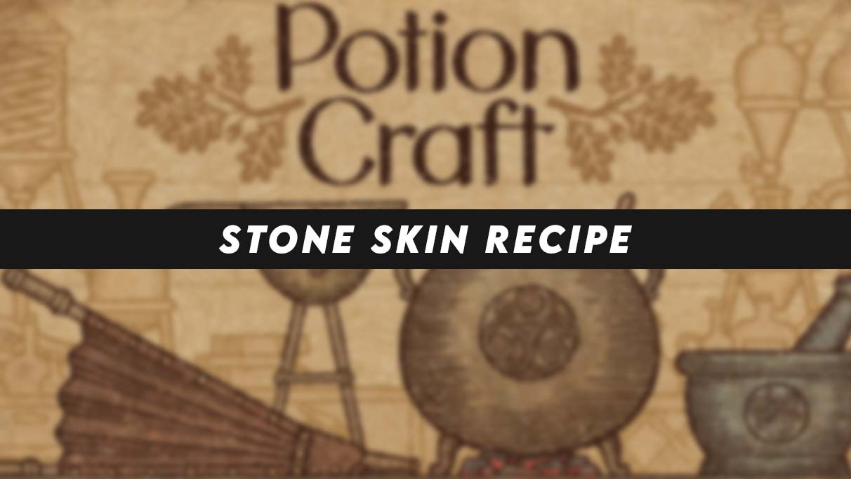 Stone Skin Recipe