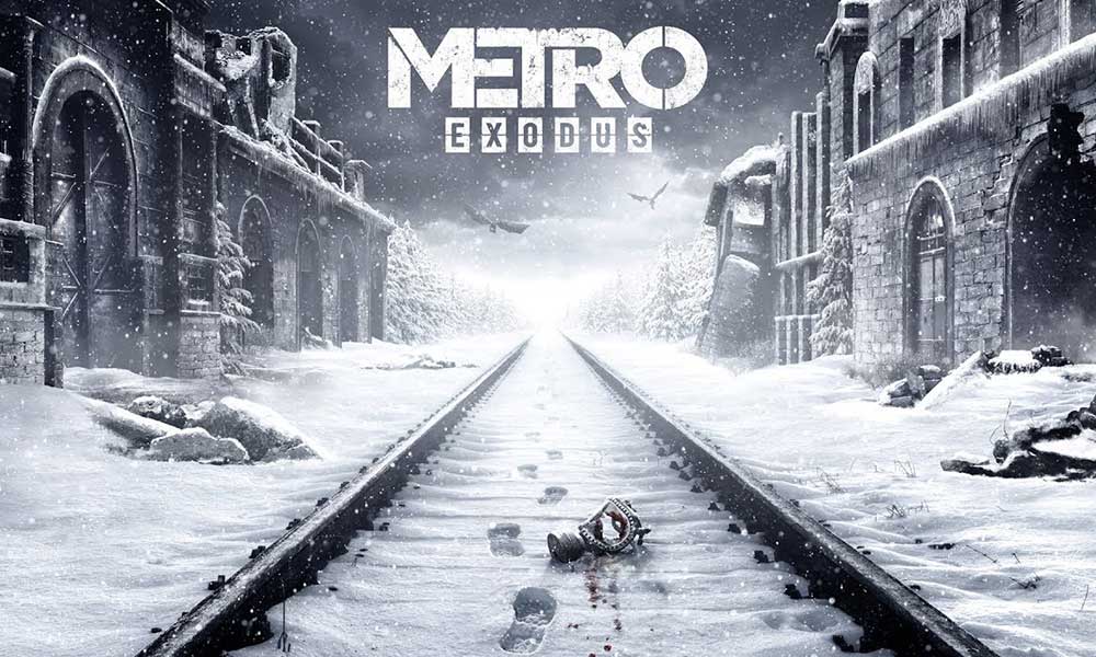 Fix: Metro Exodus Full Screen Not Working