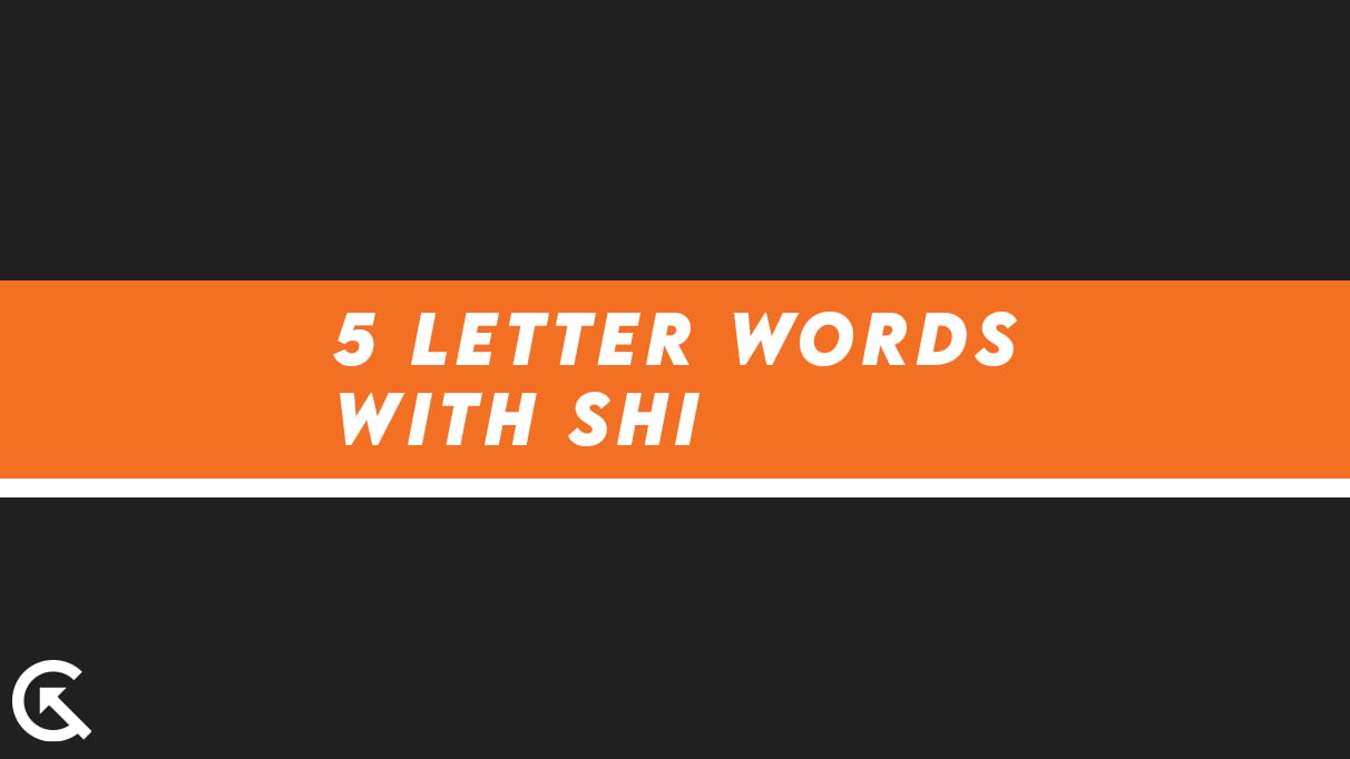 5-Letter-Words-With-SHI