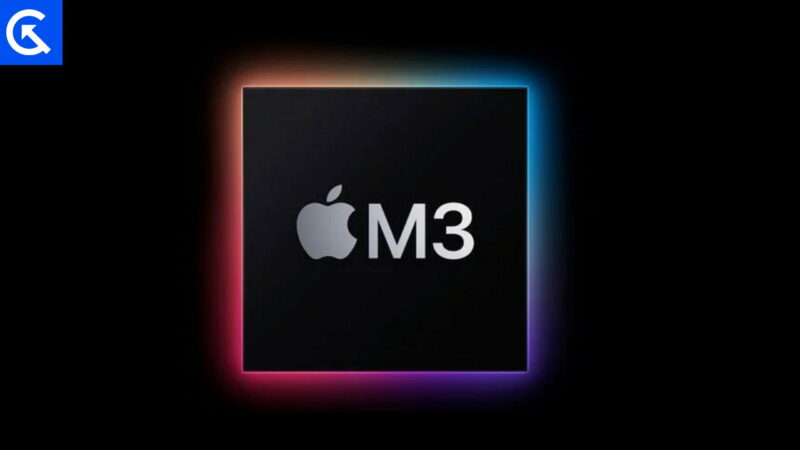 Apple M3 Chipset Everything You Need to Know