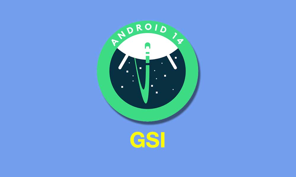 Download Android 14 GSI: How to Install on Any Smartphone