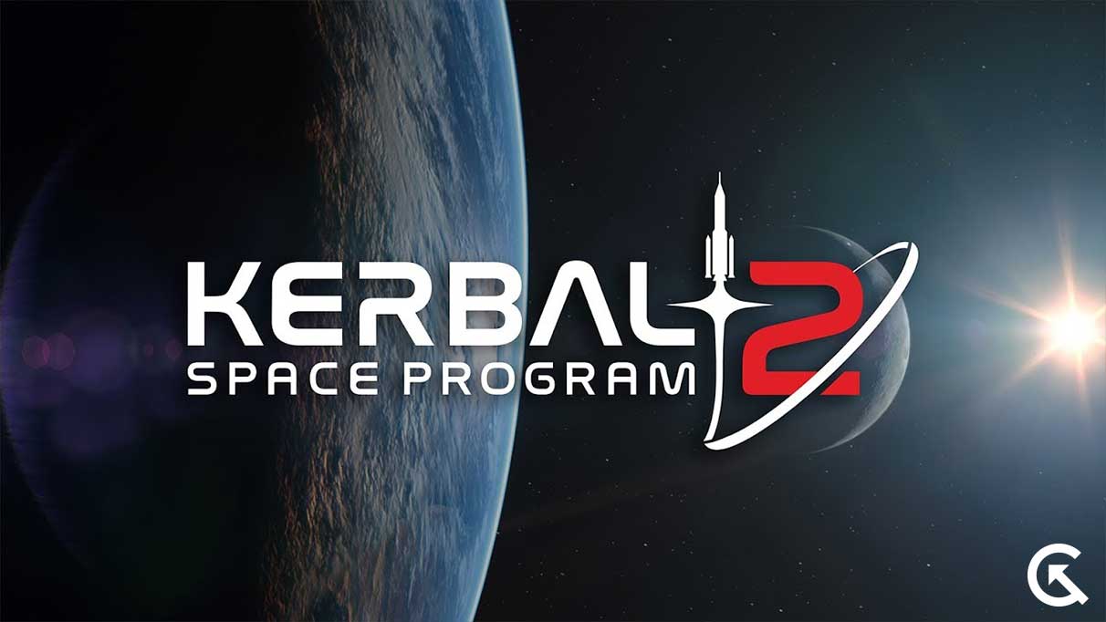 Fix: Kerbal Space Program 2 Stuck on loading screen on PC