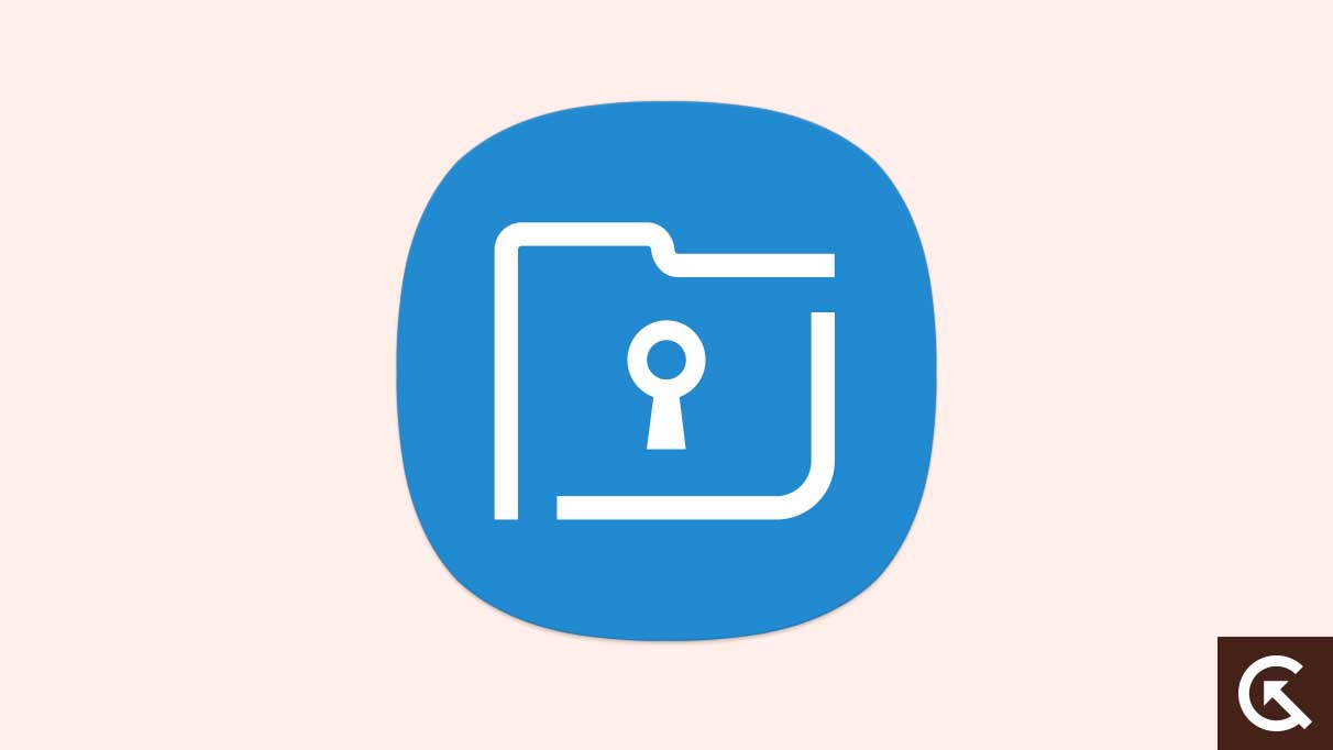 Fix: Samsung Secure Folder Not Working After Update