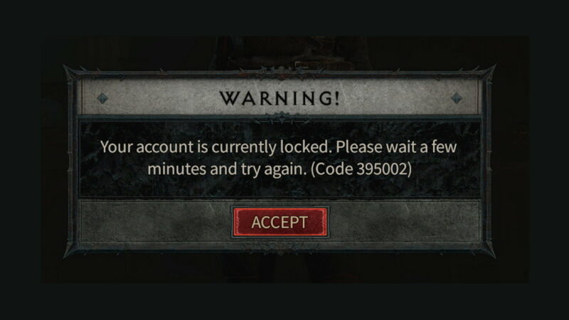 Fix Diablo 4 Your Account is Currently Locked Error Code 395002