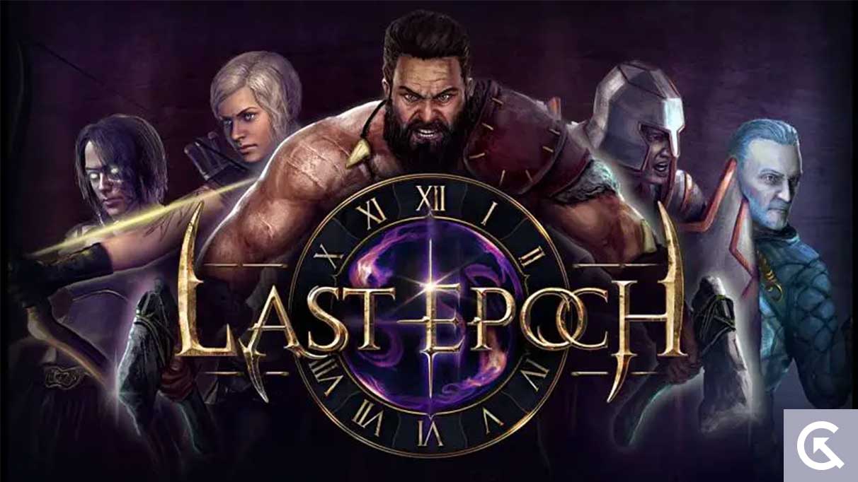 Fix: Last Epoch Stuck on loading screen on PC