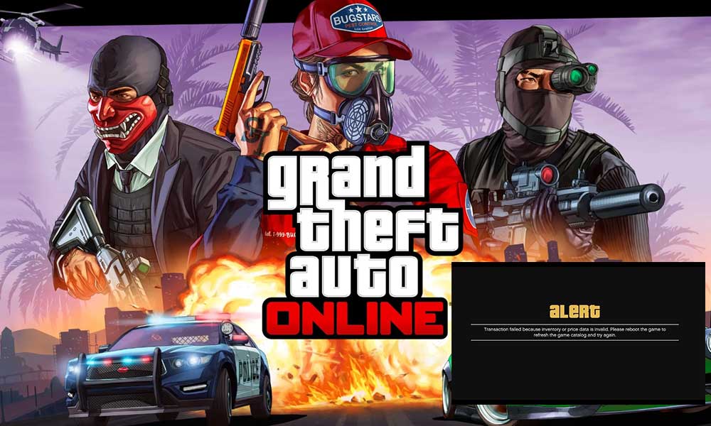 Fix: GTA Online Error "Transaction Failed Because Inventory or Price Data is Invalid"