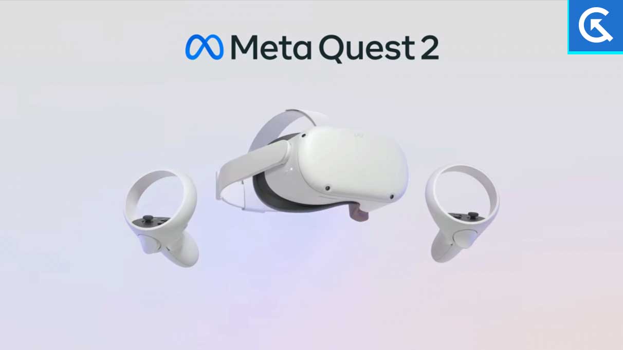Fix: Oculus / Meta Quest 2 Not Working After Update or Factory Reset