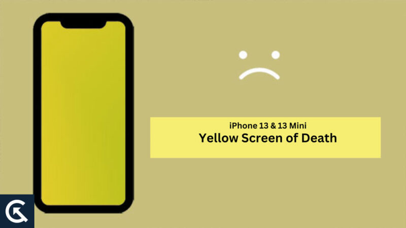 iPhone 13 and 13 Mini Yellow Screen of Death Fix