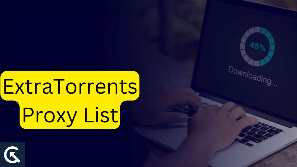 ExtraTorrents Proxy List 2023