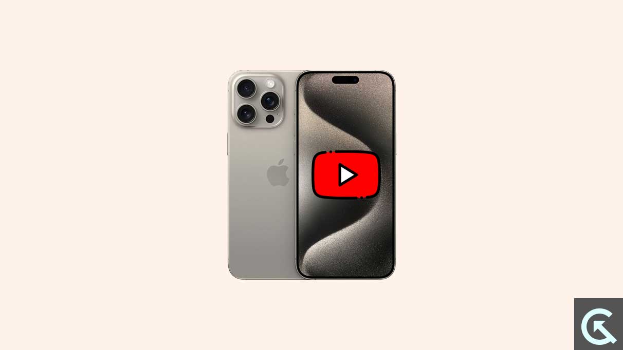 YouTube Won't Play Videos or Not Working on iPhone 15 Series, How to Fix?