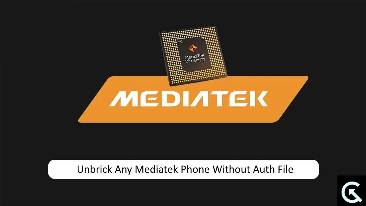 How to Unbrick Any Mediatek Phone Without Auth File
