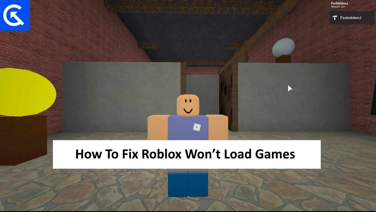 How To Fix Roblox When It Won’t Load Games