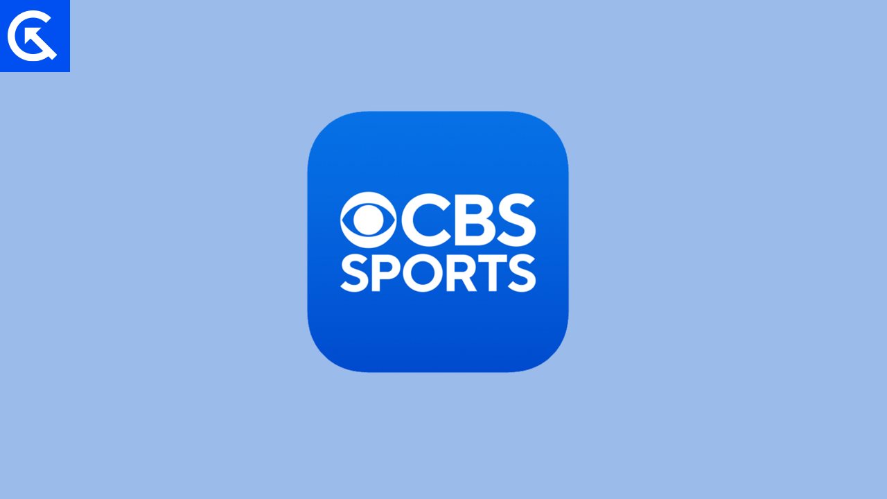 CBS Sports App Not Working Issue Troubleshoot Guide