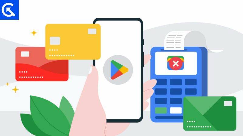 Fix Google Wallet or Google Play Keeps Declining My Card