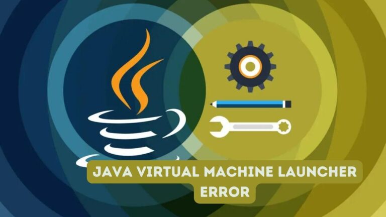 How to Fix Java Virtual Machine Launcher Error On Windows