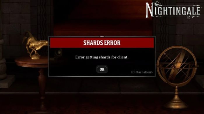 Nightingale Shards Error