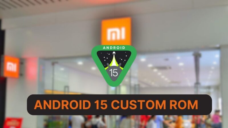 Android 15 Custom ROM for Xiaomi Phones