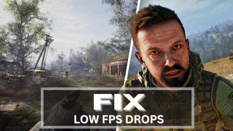 Stalker 2 Low FPS Drops on PC